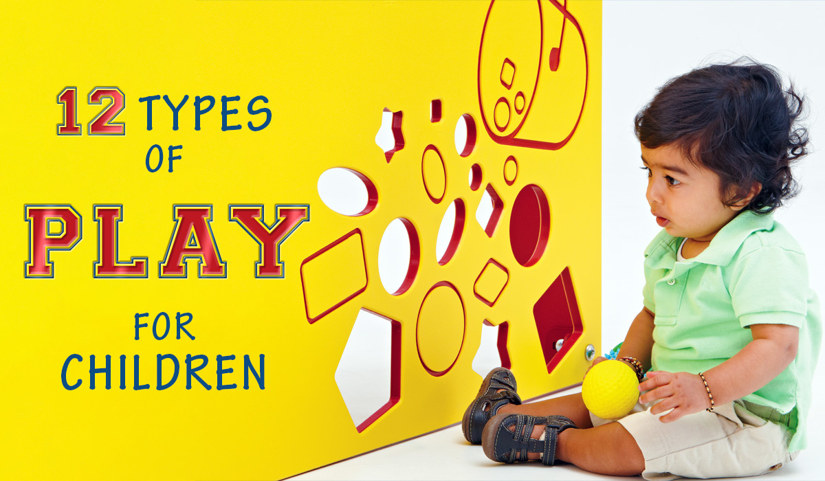 The 12 Types of Play and What They Mean for Children