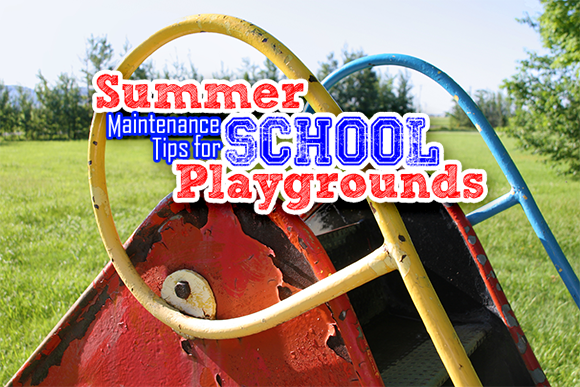 Summer Maintenance Tips for School Playgrounds