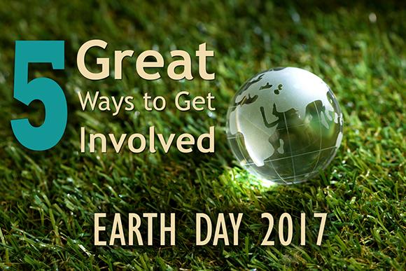 5 Great Ways to Get Involved on Earth Day