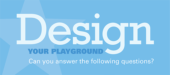 6 Questions to Help Design Your Playground [Infographic]