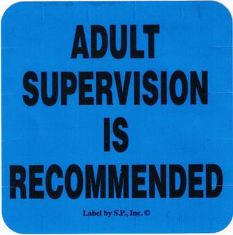 Adult Supervision Required Label